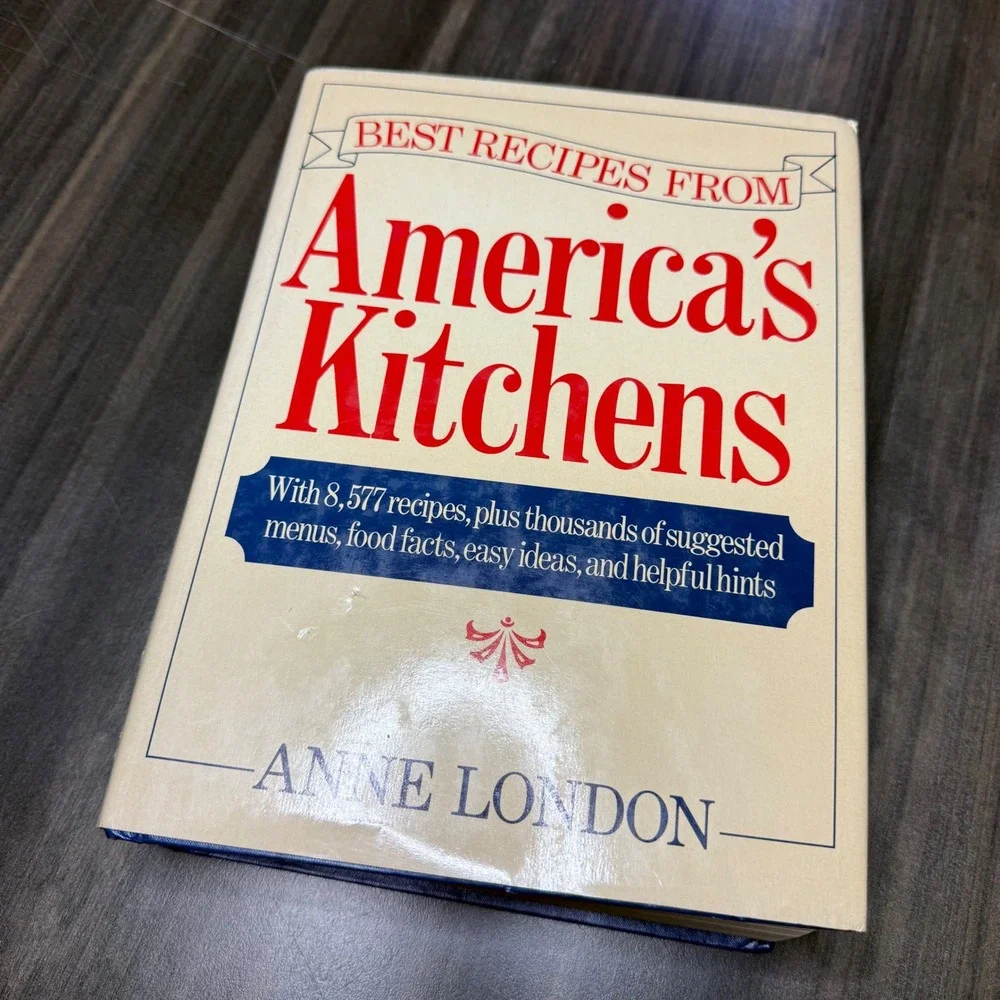 Best Recipes From Americas Kitchens Cookbook‎ by Anne London 8577 Recipes 1988
